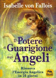Il Potere di Guarigione degli Angeli