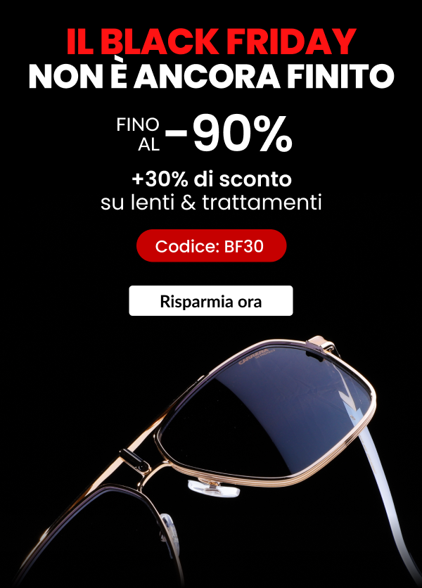 FINO AL 90% DI SCONTO + 30%  DI SCONTO lenti e trattamenti