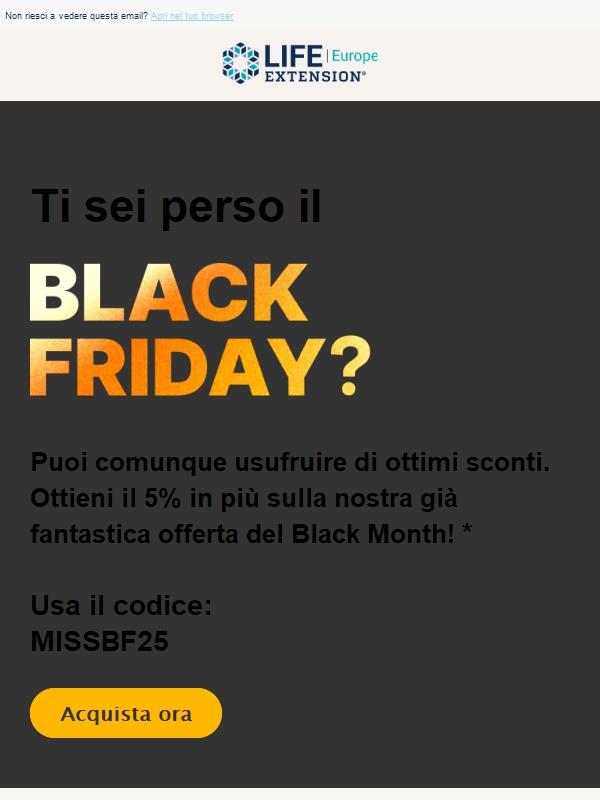 Ti sei perso il Black Friday?