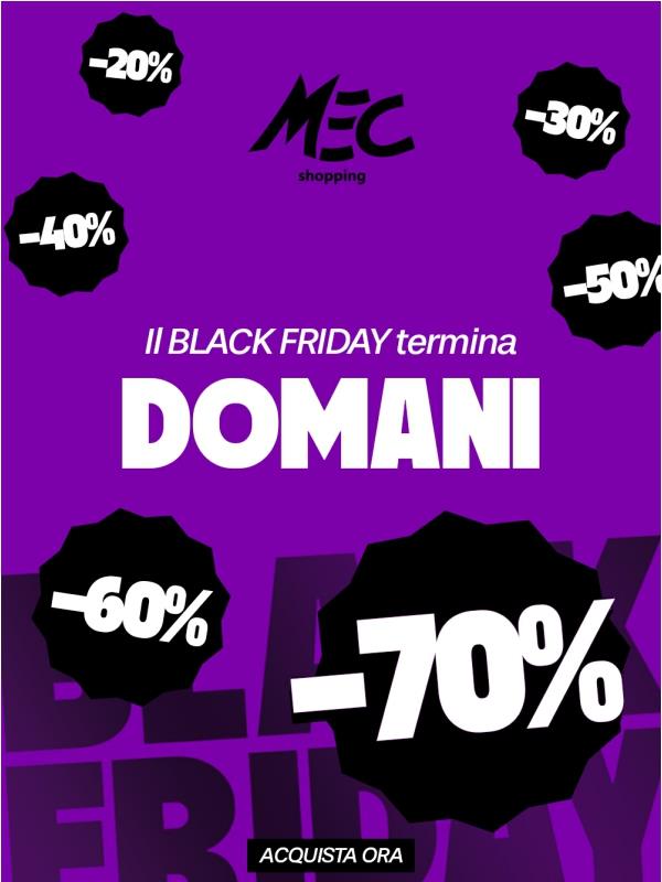 Il Black Friday termina DOMANI🖤⏳