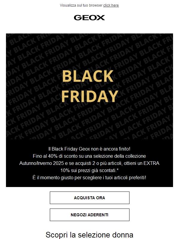 Fino al 40% + EXTRA 10%: il Black Friday Geox continua 😍