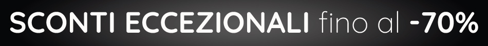 Usufruisci ora di sconti eccezionali fino al -70%