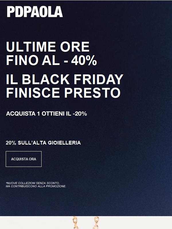 ULTIME ORE | Black Friday