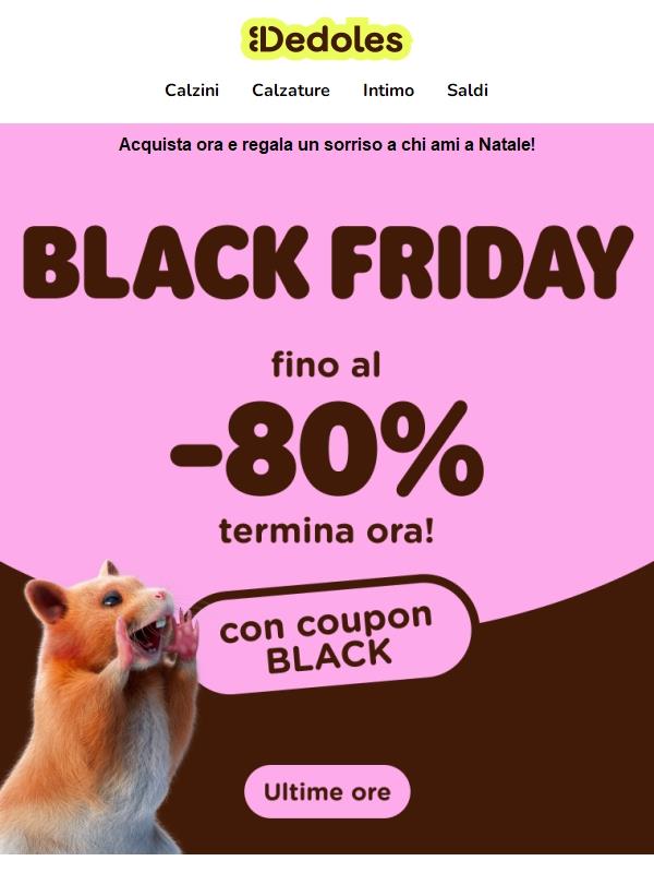Acquista ora con il Black Friday di Dedoles