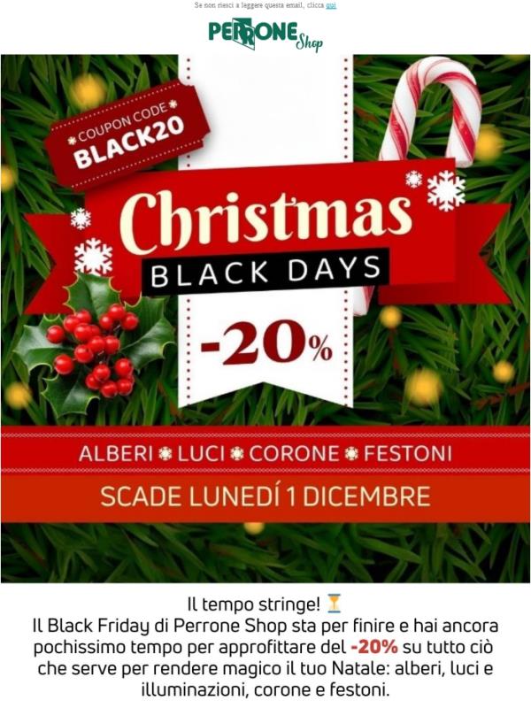 ⏰ Ultimi giorni di Black Friday: -20% sul Natale con BLACK20