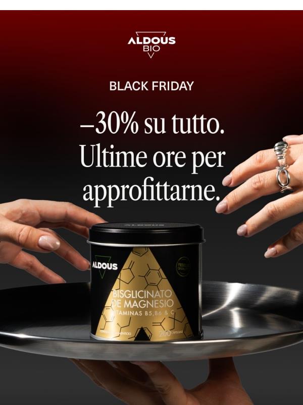 Il –30% finisce tra poche ore 🖤 Il Black Friday chiude a mezzanotte