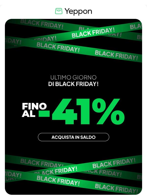 Ultimo Giorno! Nuove offerte Black Friday fino al -41% 🔥