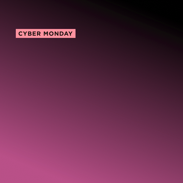 Up to 50% off Cyber Monday