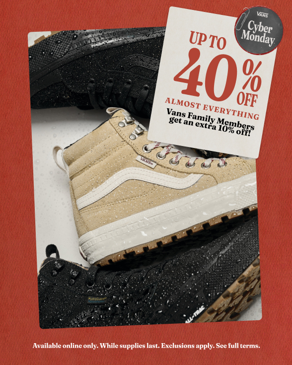Up to 40% off Almost Everything plus Vans Family Members get an extra 10% off