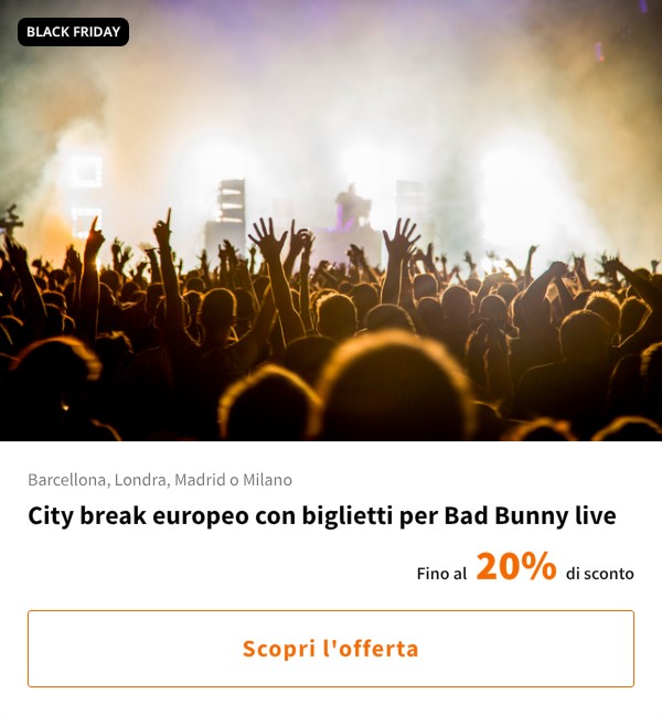 City break europeo con biglietti per Bad Bunny live