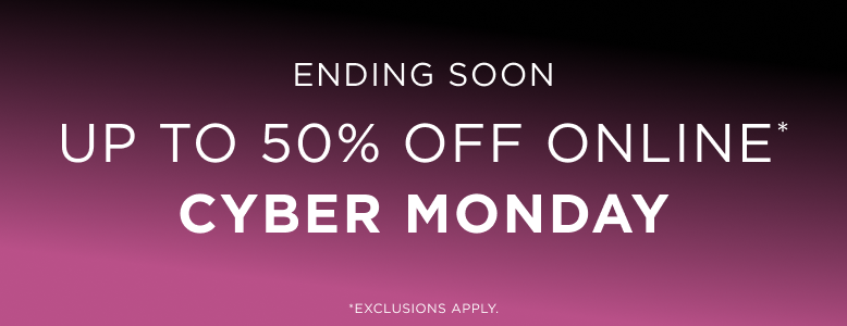 Up to 50% off Cyber Monday