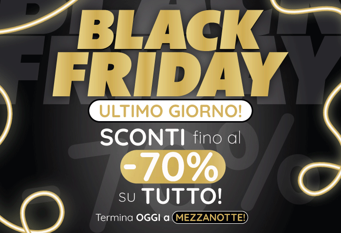NON PERDERTI GLI ULTIMI SCONTI DEL BLACK FRIDAY 2025