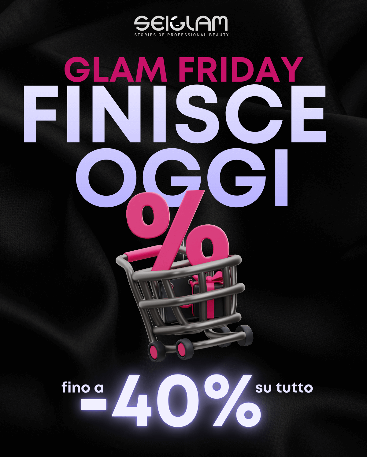 Glam Friday -40%