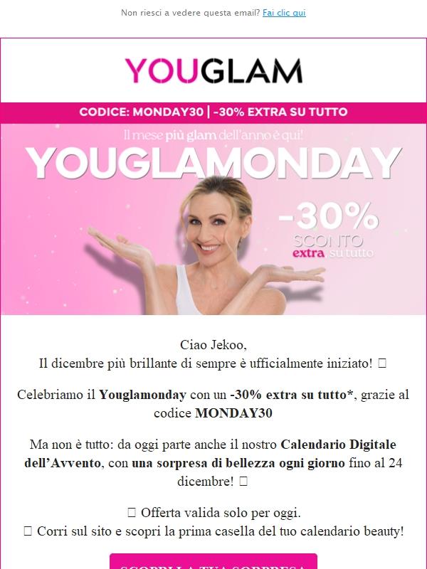 💥 Youglamonday: -30% extra e parte il nostro Calendario Digitale!