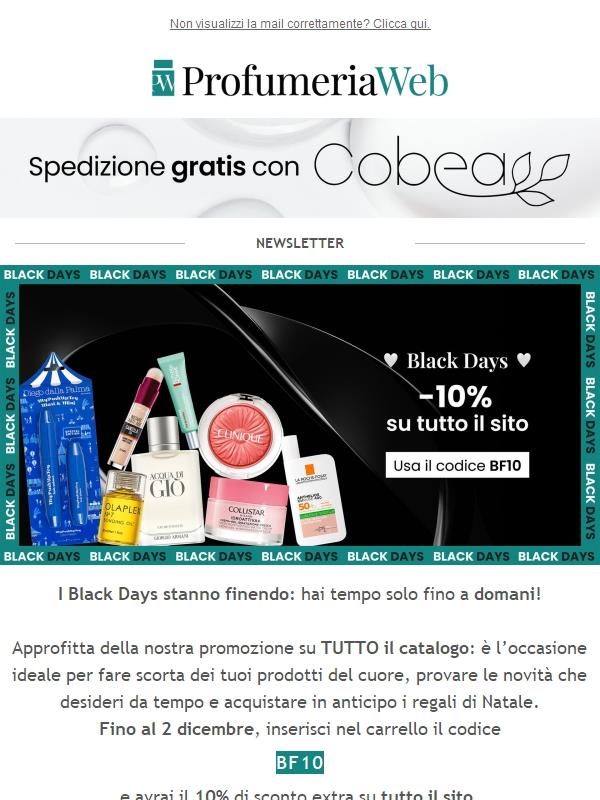 🖤 ULTIMA CHIAMATA: i Black Days terminano domani a mezzanotte!