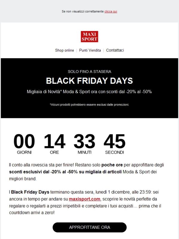 🚨 ULTIME ORE: i Black Friday Days finiscono oggi! 🚨