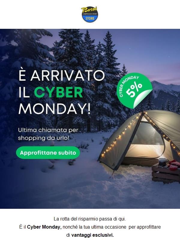 Cyber Monday Bertoni: last call per prezzi da urlo!