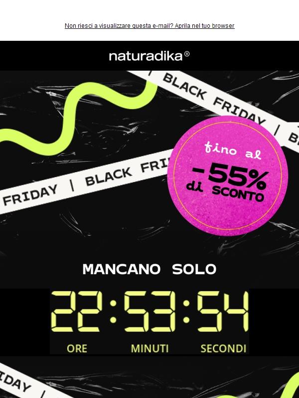 🚨 Ultime 24h! Fino al -55%* su TUTTO