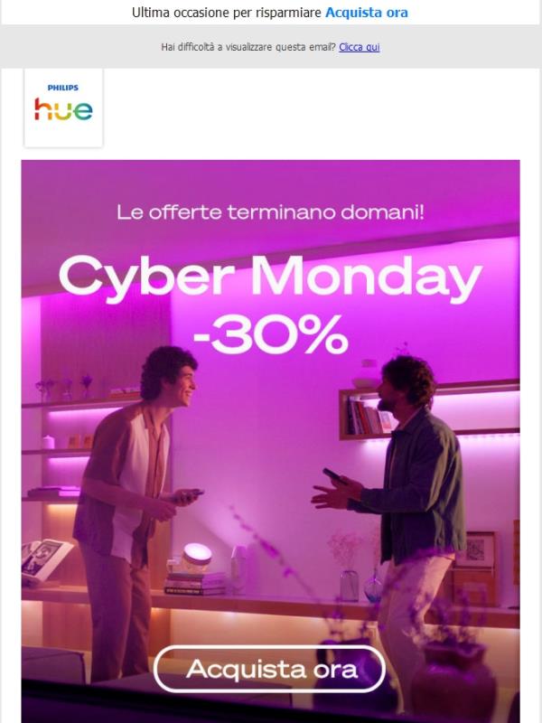 ⏰ Le offerte -30% terminano domani - Acquista per il Cyber Monday!