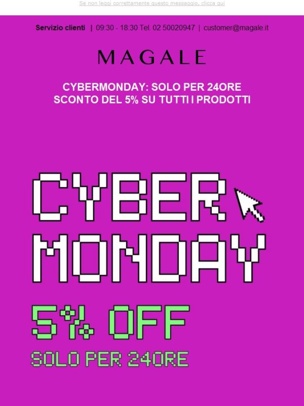 📲CYBERMONDAY: 5% SOLO PER 24 ORE✨💜 su Magale.it