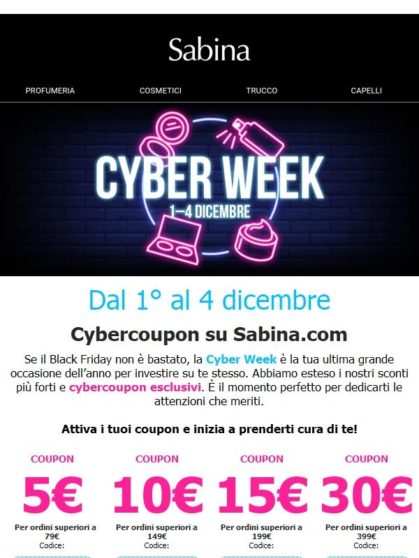 CYBER WEEK fino a 30€ di sconto. 💫