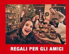 REGALI PER GLI AMICI