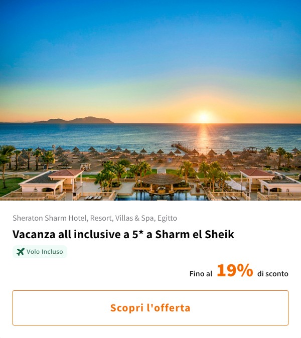 Vacanza all inclusive a 5* a Sharm el Sheik