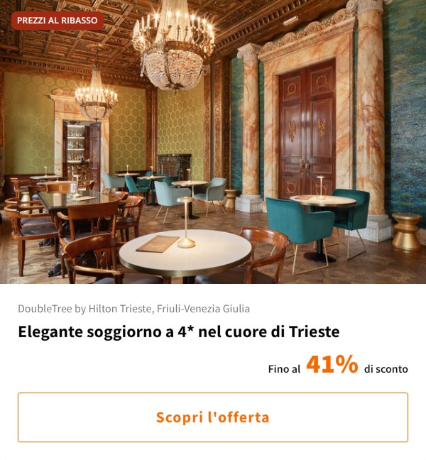 Elegante soggiorno a 4* nel cuore di Trieste