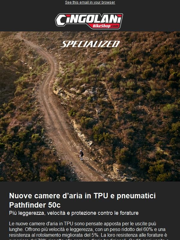 Novità SPECIALIZED: Camere d’aria in TPU e pneumatici Pathfinder 50c