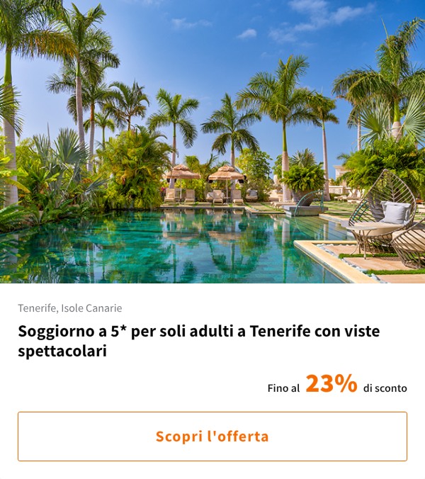Soggiorno a 5* per soli adulti a Tenerife con viste spettacolari