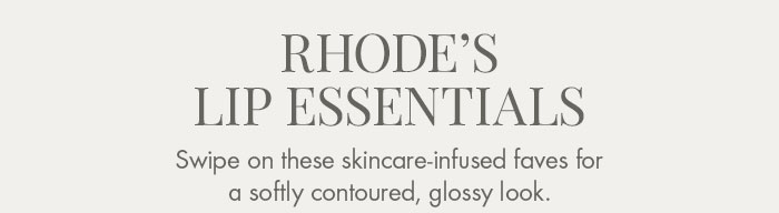 Rhode's Lip Essentials