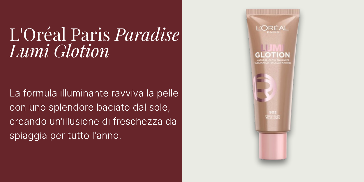 L'Oréal Paris Paradise Lumi Glotion