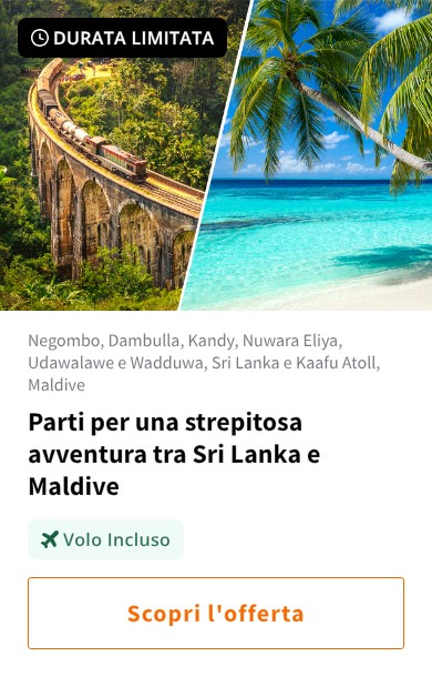 Parti per una strepitosa avventura tra Sri Lanka e Maldive
