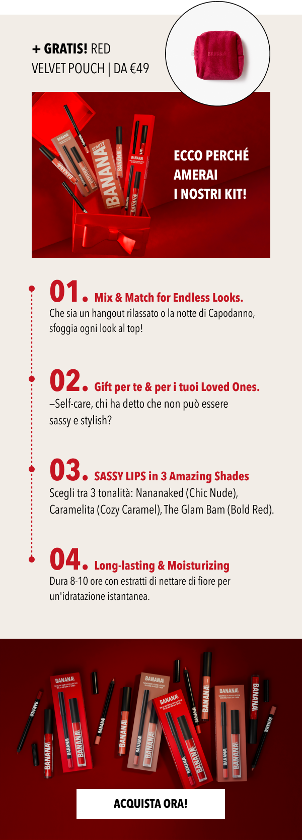 Banner prodotto con cofanetto regalo rosso dei BANANA Beauty Lip Kit in una scatola aperta, accanto al claim «Li adorerai!» e a un elenco di benefici: 01 mix & match per look infiniti, 02 regalo perfetto per beauty lovers, 03 sassy lips in tre tonalità (Nananaked, Caramelita, The Glam Bam), 04 lunga durata ed effetto idratante.