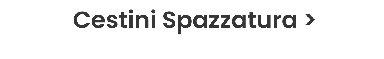 Cestini Spazzatura >