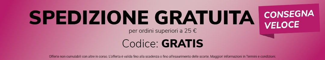 spedizione gratuita per ordini superiori a 25€ con il codice GRATIS