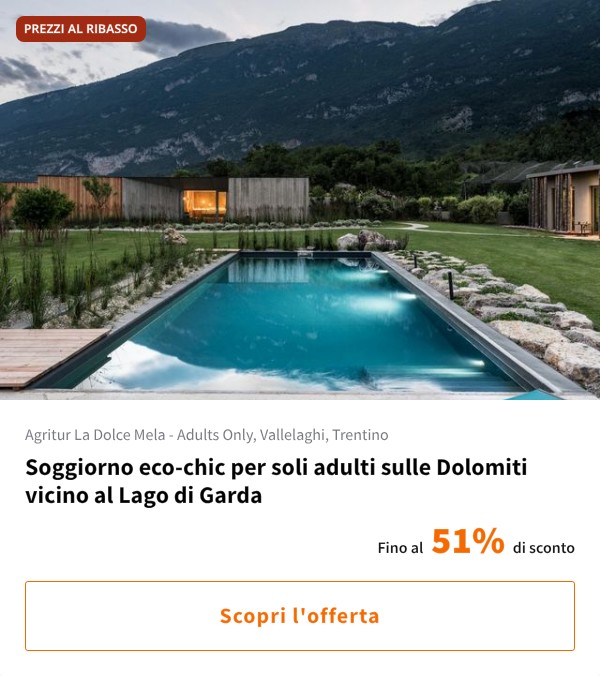 Soggiorno eco-chic per soli adulti sulle Dolomiti vicino al Lago di Garda