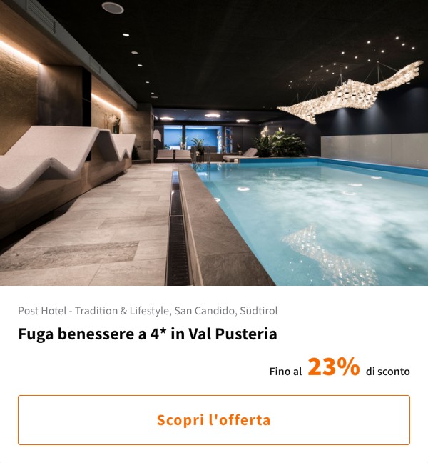 Fuga benessere a 4* in Val Pusteria
