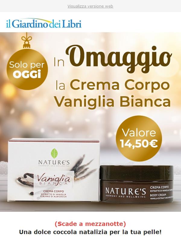 🎁 (Oggi in OMAGGIO) Crema Corpo Nature's Vaniglia Bianca | Valore 14,50€