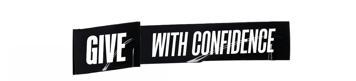 GIVE WITH CONFIDENCE