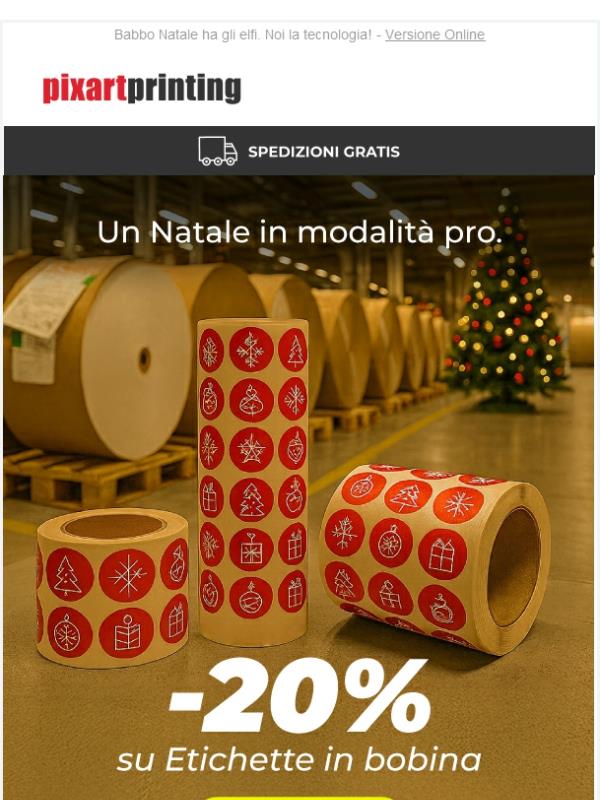 Magie natalizie livello pro! -20% sulle Etichette in bobina