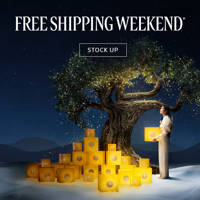 FREE SHIPPING WEEKEND.* STOCK UP!