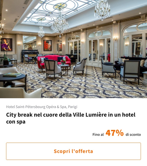 City break nel cuore della Ville Lumière in un hotel con spa