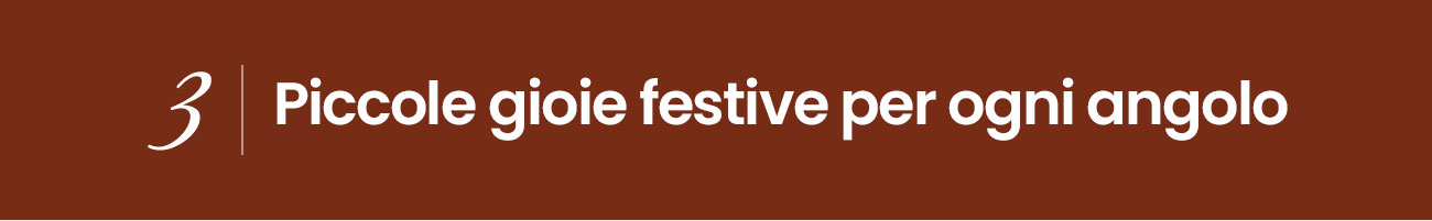 Piccole gioie festive per ogni angolo