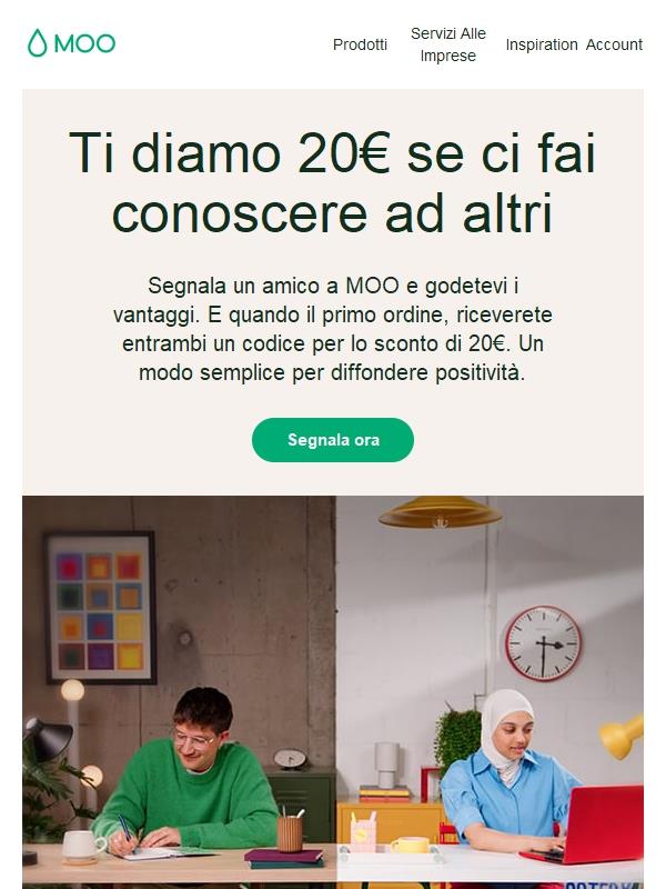 20€ ti stanno aspettando. Non hai ancora fatto conoscere il tuo amore per MOO?