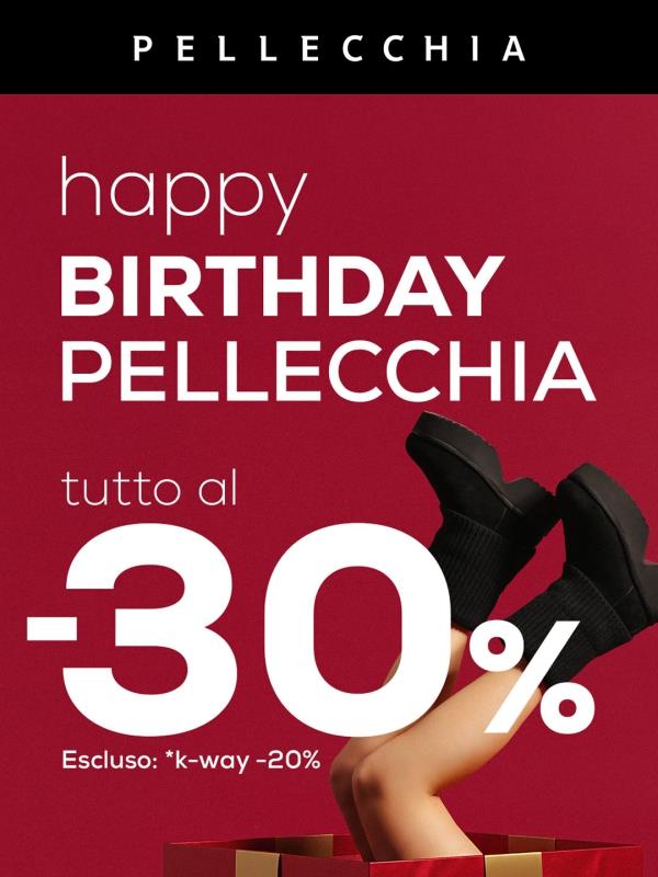 Un regalo per te! 😍 TUTTO al -30% per festeggiare il compleanno Pellecchia