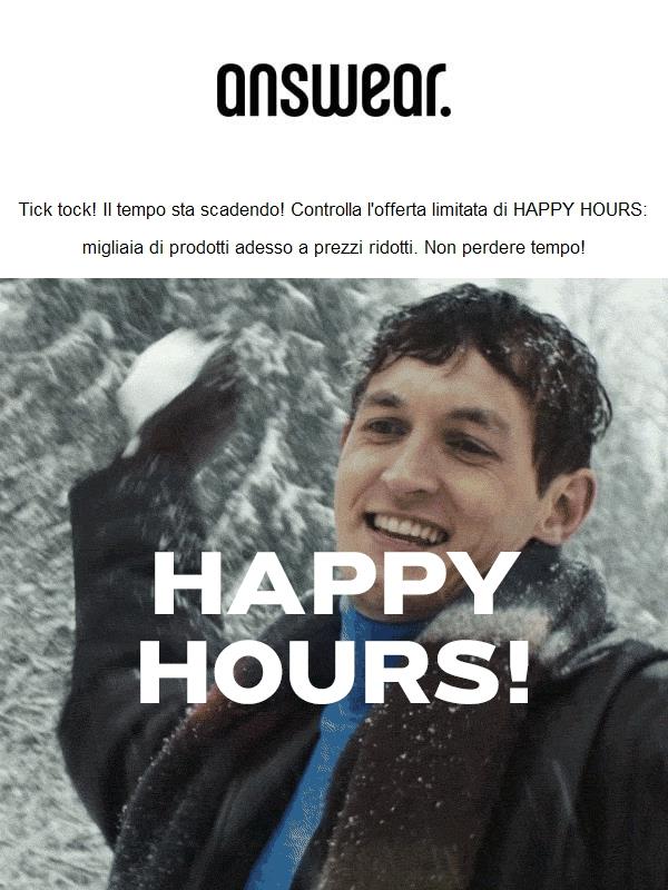 Tic toc! Le HAPPY HOURS ti aspettano!