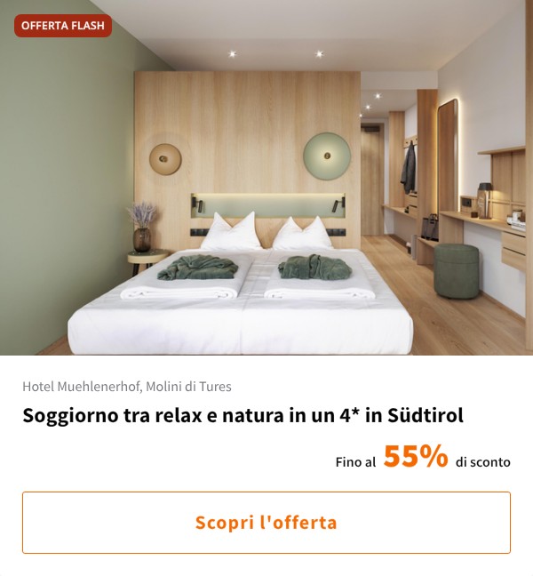 Soggiorno tra relax e natura in un 4* in Südtirol