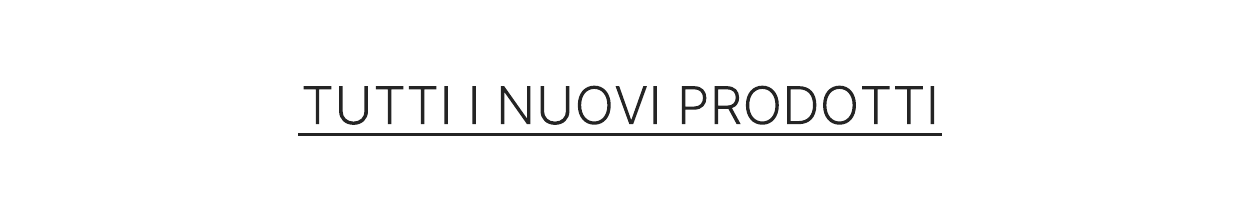 tutti i nuovi prodotti
