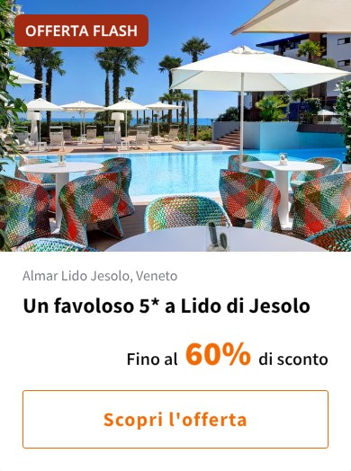 Un favoloso 5* a Lido di Jesolo